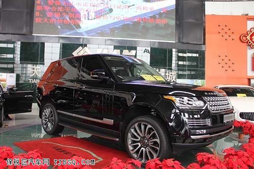 路虎揽胜行政版 天津港口领衔降价缤纷畅销